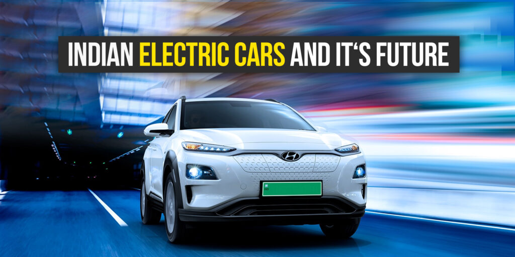 Unveiling the Future of Electric Vehicles in India